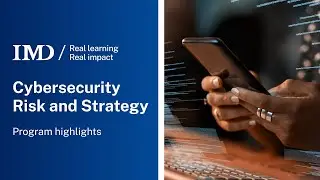 IMD Cybersecurity Risk and Strategy Online Program | Program Highlights