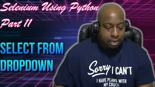 ✔ Selenium Python: How To Select From A Drop Down