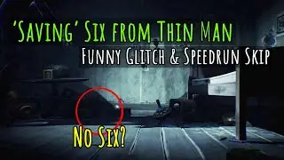 Saving Six from Thin Man? | Little Nightmares 2 Funny Glitches Bugs and Speedrun Skips