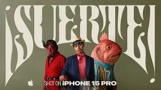 Shot on iPhone 15 Pro | ¡Suerte! | Apple