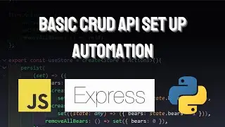 AUTOMATING EXPRESS CRUD APIS WITH PYTHON (IN 10 SECONDS)