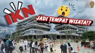 IKN Jadi Tempat Wisata, Ribuan Orang Berkunjung Setiap Hari