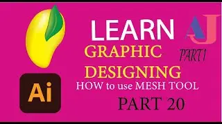 how to use  Mesh tool in illustrator | part 20