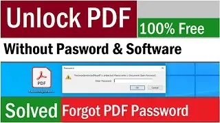 Forgot PDF Password | How To Unlock a PDF Without a Password | Unlock PDF for Free