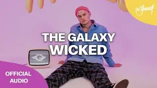 The Galaxy - Wicked (Official Audio) [Be Yourself Music]