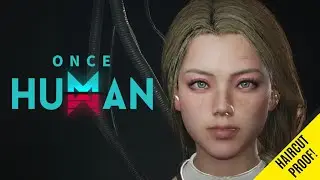 ONCE HUMAN CUTE FEMALE CHARACTER CREATION WITH SLIDERS