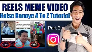 Memes Reels Kaise Banaye A To Z Tutorial | How To Make Memes With Apps | Memes Kaise Banaye