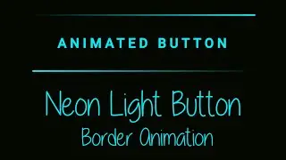 Neon Light Button Border Animation Effects | No Hover Effect | Pure CSS | NoorHUB