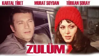 ZULÜM  Türk Filmi | FULL HD | KARTAL TİBET | TÜRKAN ŞORAY