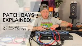 Patch Bays Explained: How Patch Bays Work & How To Setup A Patch Bay!