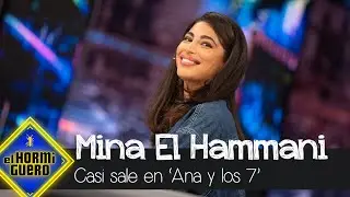 Mina El Hammani estuvo a punto de participar en 'Ana y los 7' - El Hormiguero