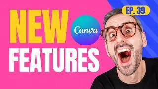 9 COOL Canva UPDATES | On Click-Animations, Grab Text from Image... | What's HOT in Canva 🔥 [Ep. 39]