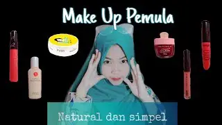 Tutorial Make Up Pemula ala-ala aku yg simpel dan mudah