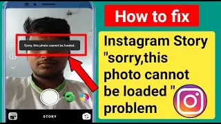 How to fix instagram story "sorry,this photo cannot be loaded" problem.Instagram story problem