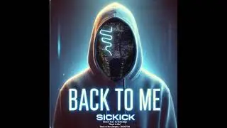 Sickick - Back to Me feat. Ty Dolla $ign