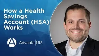 How a Health Savings Account (HSA) Works