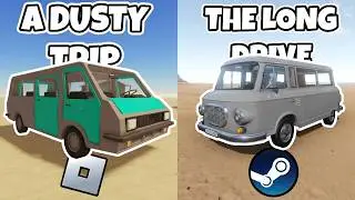 A Dusty Trip (Roblox) vs The Long Drive (Steam) Comparison