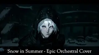 Snow in Summer - Epic Orchestral Cover (Nier Replicant)