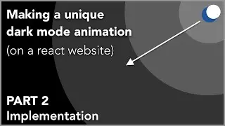 Making a Unique Dark Mode Toggle Animation in React - Part 2