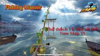 Fishing Master . Thử thách 1h săn hàng trong map mới liệu có full fish ?