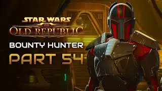 Star Wars: The Old Republic Playthrough | Bounty Hunter | Part 54: Legacy of the Rakata