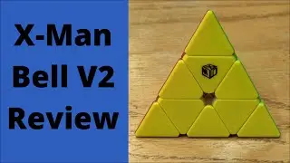 A review of the X-Man Bell V2 Pyraminx