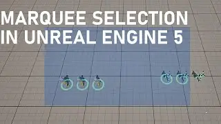 RTS Marquee Selection (Select Units by Dragging a Rectangle) in Unreal Engine 5