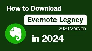 How to Download Evernote Legacy in 2024 | Download Older Version of Evernote Using This Method