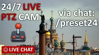 🕹 LIVE CAMERA PTZ Amazing St. Petersburg Russia Live Chat. Невский пейзаж Санкт-Петербург живой чат