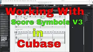 Working With Score Symbols V3 in Cubase