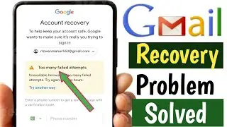 too many failed attempts gmail || too many failed attempts gmail Solution 2023 || to many failed