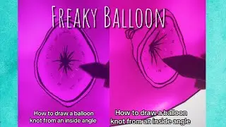 Drawing a 𝓕𝓻𝓮𝓪𝓴𝔂 Balloon Art Tutorial