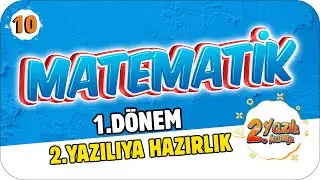 10.Sınıf Matematik 1.Dönem 2.Yazılıya Hazırlık | 2022 📝