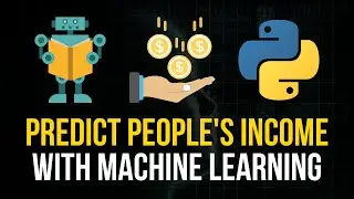 Income Prediction Machine Learning Project in Python