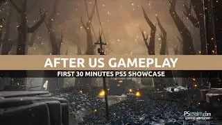 After Us - First 30 Minutes Gameplay | PS5 Showcase