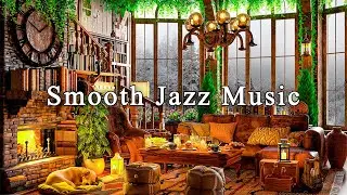 Smooth Jazz Instrumental Music to Study, Work, Focus☕Cozy Coffee Shop Ambience & Relaxing Jazz Music