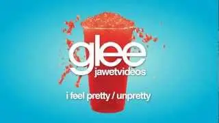 Glee Cast - I Feel Pretty / Unpretty (karaoke version)