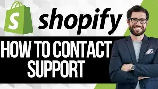 How to Contact Shopify Customer Support