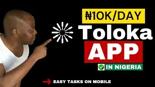 Toloka Yandex Review: Best Money Making App in Nigeria in 2024 (Make Money Online in Nigeria)