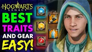 Don’t Miss The Best Traits & Better Gear! | Hogwarts Legacy | Tips & Tricks Guides