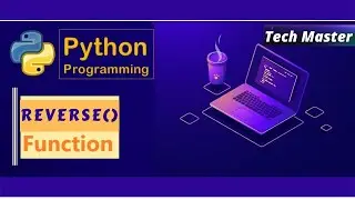 List methods in python | reverse a list in python | reverse function | reverse in python | reverse()