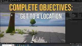 Unreal Engine 5 - Objectives - Get to location