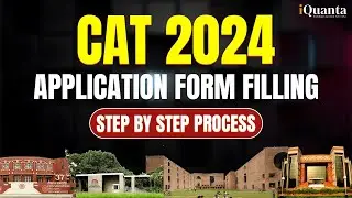 CAT 2024 Form Filling Process | How to Fill CAT Form | Common Mistakes to Avoid