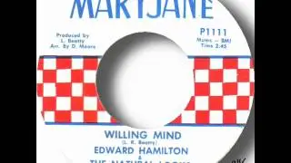 Edward Hamilton & The Natural Looks   Willing Mind