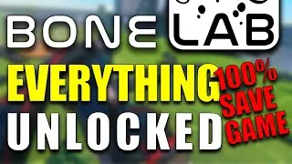 BONELAB EVERYTHING unlocked (100% Save Game) | How to install