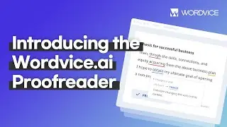 Introducing the Wordvice.ai Proofreader