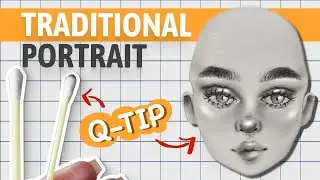 Traditional Stylized Portrait Using Q-TIPS | Step-by-Step Tutorial