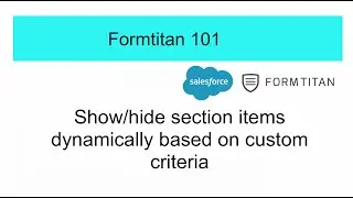 Show/hide section items dynamically based on custom criteria