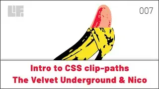 007 - Intro to CSS clip-path