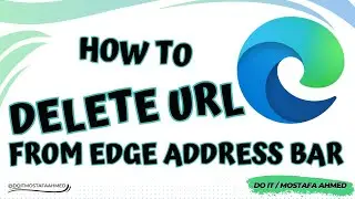 How to Delete URL From Edge Address Bar